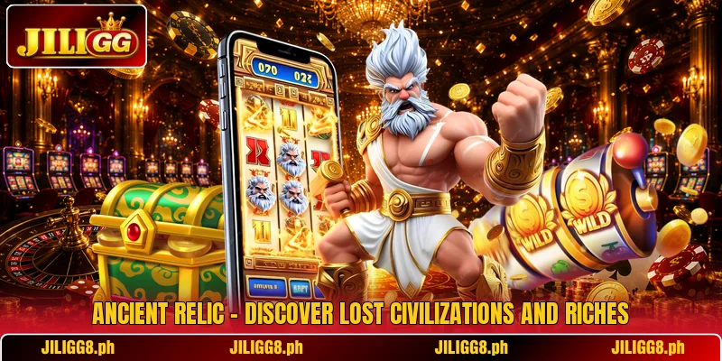 Ancient Relic – Discover Lost Civilizations And Riches