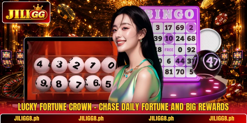 Lucky Fortune Crown – Chase Daily Fortune And Big Rewards