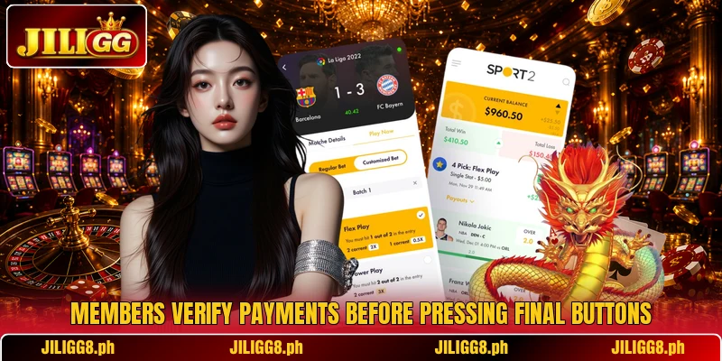 Members verify payments before pressing final buttons Members verify payments before pressing final buttons