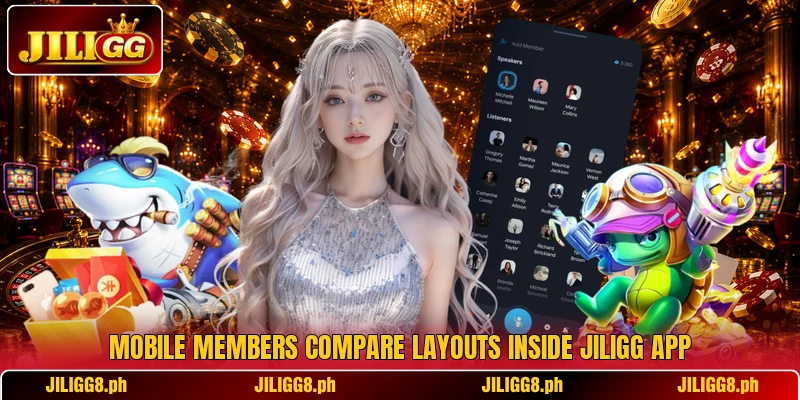 Mobile members compare layouts inside JILIGG app Mobile members compare layouts inside JILIGG app