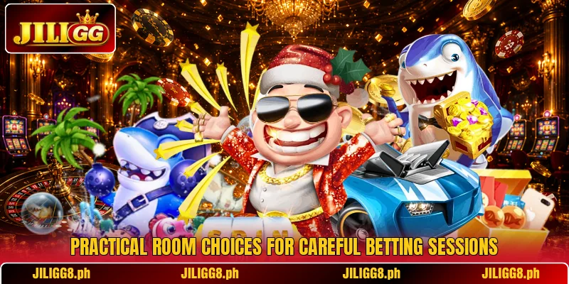 Practical room choices for careful betting sessions