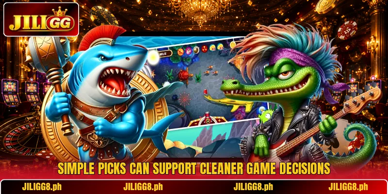 Simple picks can support cleaner game decisions