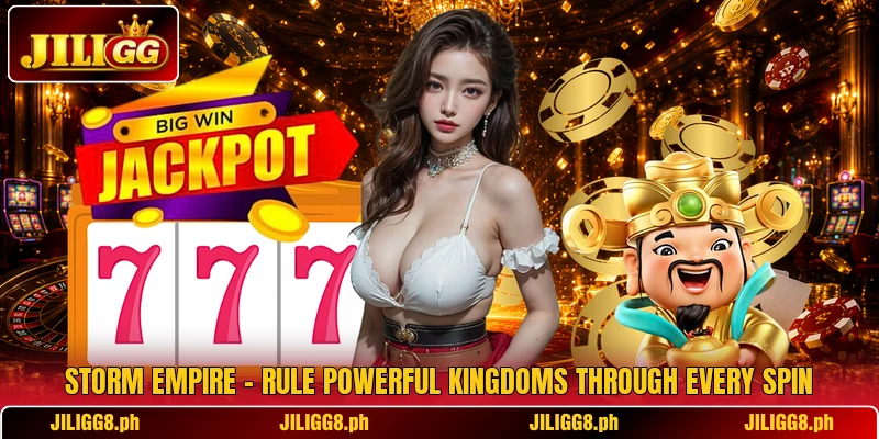 Storm Empire – Rule Powerful Kingdoms Through Every Spin