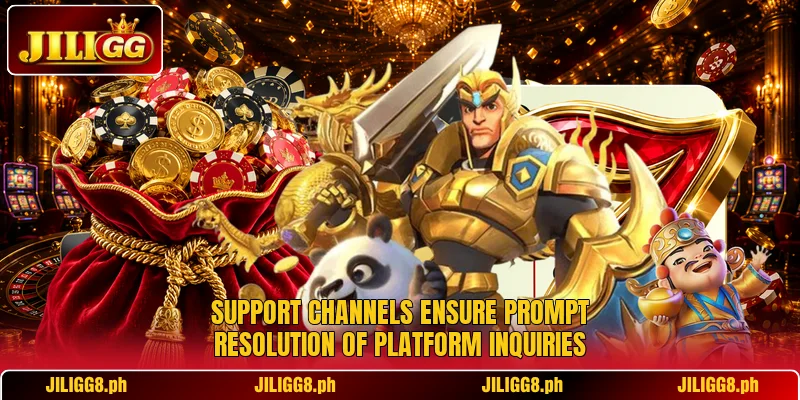 Support channels ensure prompt resolution of platform inquiries Support channels ensure prompt resolution of platform inquiries